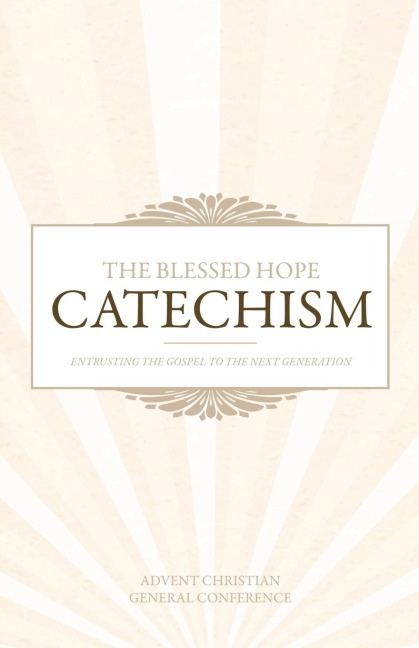 The Blessed Hope Catechism