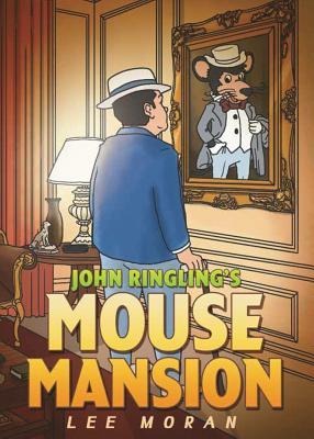 John Ringlings Mouse Mansion