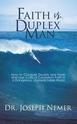 Faith vs. Duplex Man