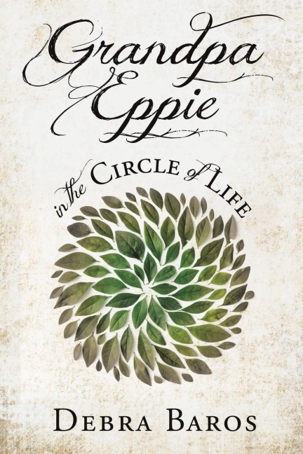 GRANDPA EPPIE in the Circle of Life