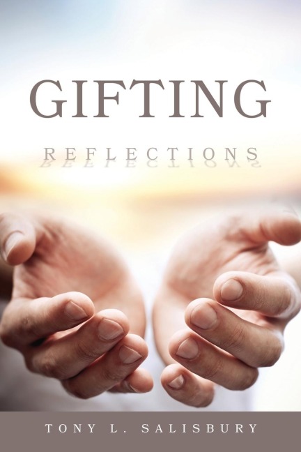 Gifting: Reflections