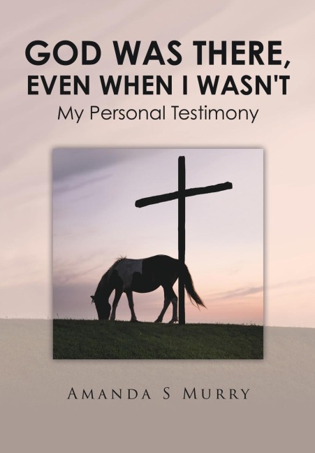 God Was There, Even When I Wasnt