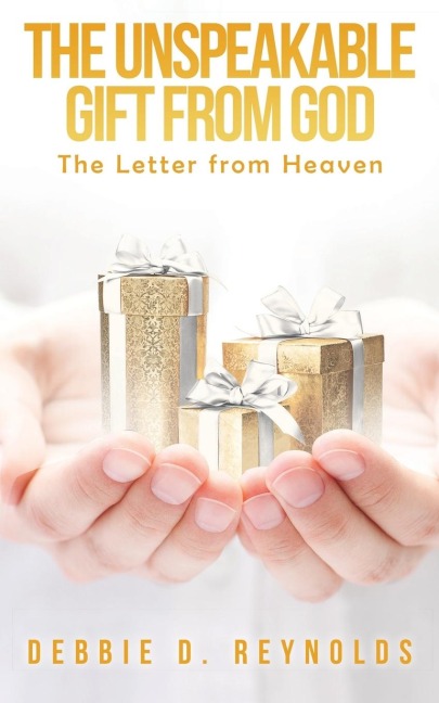 The Unspeakable Gift From God