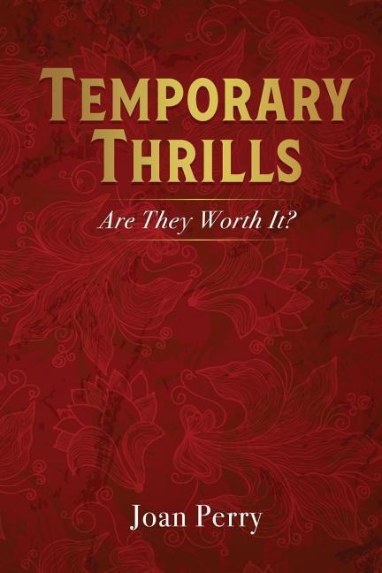 Temporary Thrills