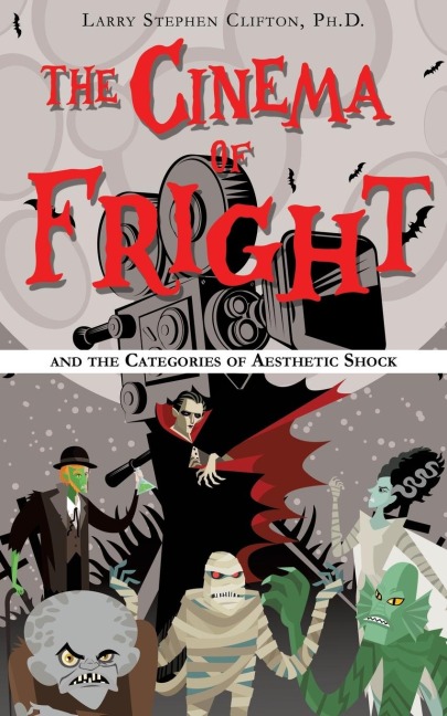 The Cinema of Fright: and the Categories of Aesthetic Shock