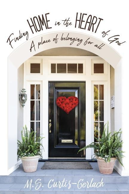 Finding Home in the Heart of God
