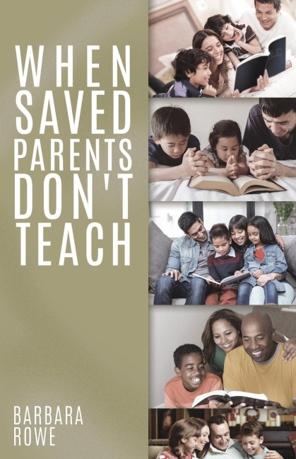 When Saved Parents Dont Teach