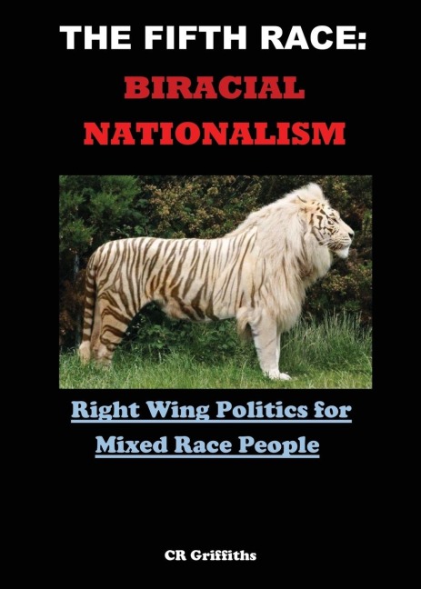 The Fifth Race: Biracial Nationalism