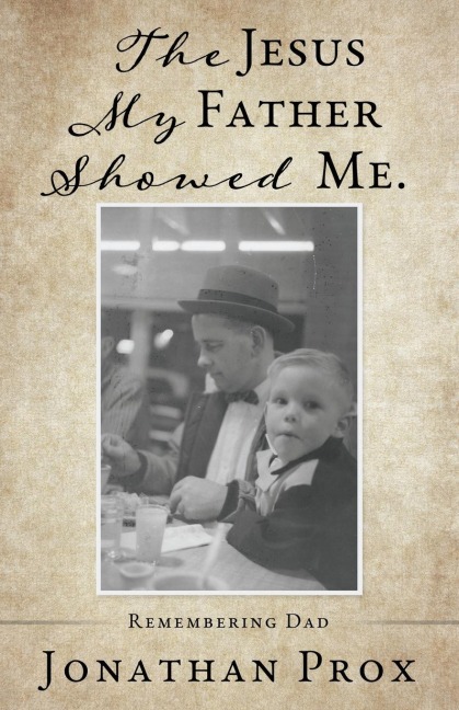 The Jesus My Father Showed Me.