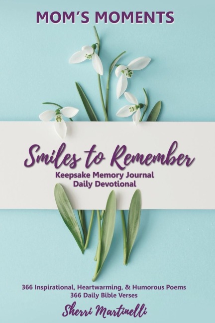 Moms Moments Smiles to Remember