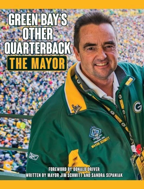 Green Bay's Other Quarterback: The Mayor