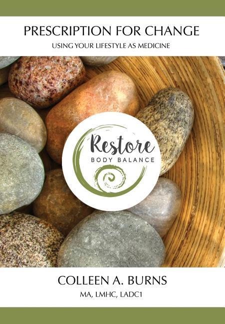 Prescription for Change: Using Your Lifestyle as Medicine