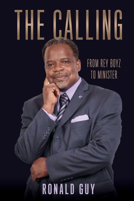The Calling: From Rey Boyz To Minister