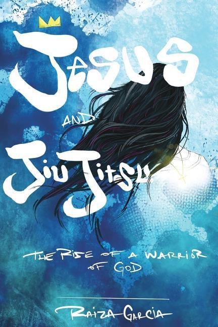 Jesus and JiuJitsu: The Rise of a Warrior of God