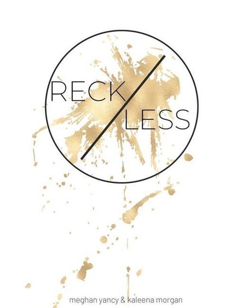 Reckless: The risk. The grind. The reward.