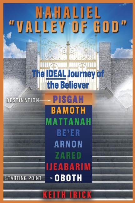 Nahaliel "Valley of God": The IDEAL journey of the Believer