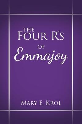 The Four RS of Emmajoy