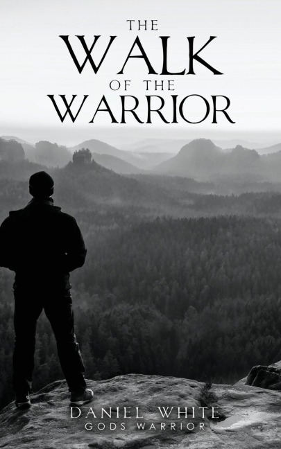 The Walk Of The Warrior
