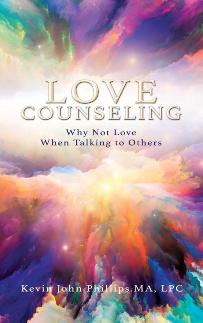 Love Counseling: Why Not Love When Talking to Others
