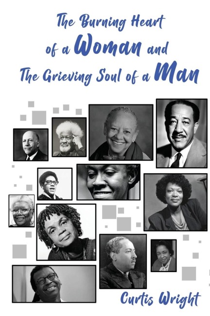 The Burning Heart of a Woman and The Grieving Soul of a Man: A Collection of Poems (an anthology)