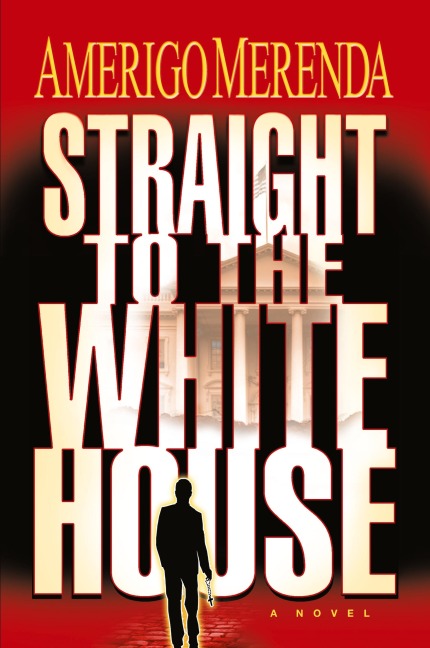 Straight to The White House