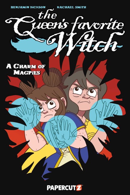 The Queens Favorite Witch Vol. 3: A Charm of Magpies
