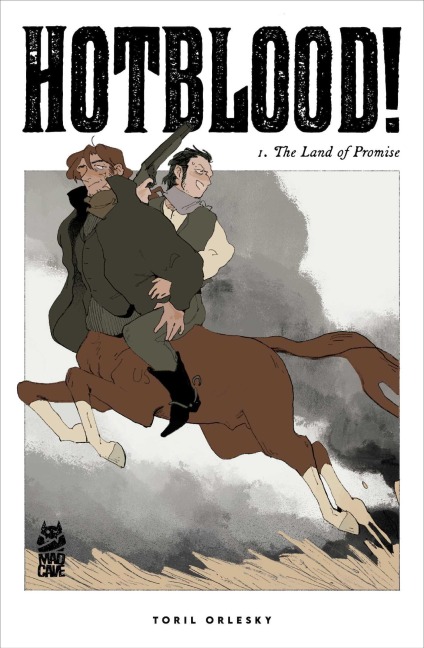 Hotblood! Vol. 1: The Land of Promise