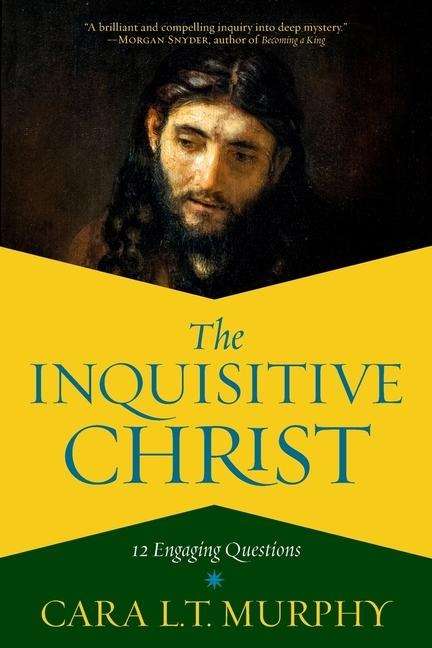 The Inquisitive Christ