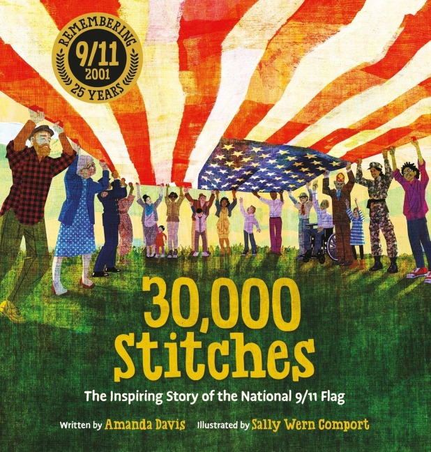 30,000 Stitches: The Inspiring Story of the National 9/11 Flag