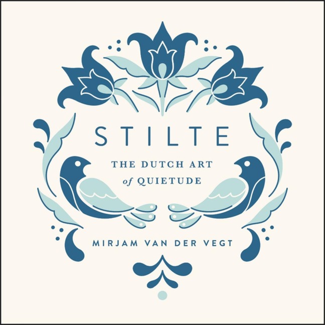 Stilte: The Dutch Art of Quietude