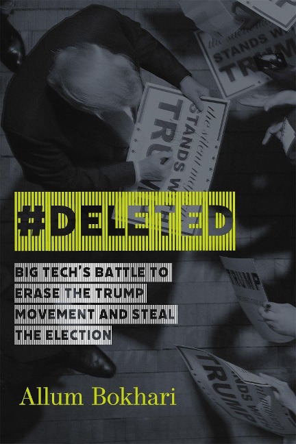 #DELETED: Big Techs Battle to Erase a Movement and Subvert Democracy