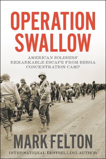 Operation Swallow: American Soldiers Remarkable Escape from Berga Concentration Camp