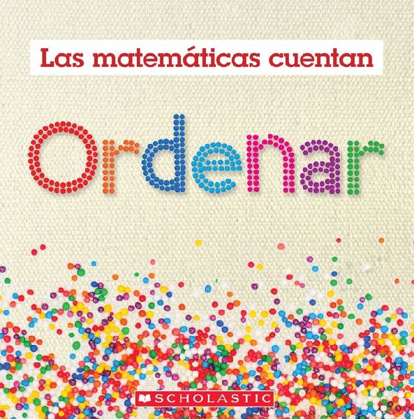 Ordenar (Las Matemáticas Cuentan): Sorting (Math Counts in Spanish)