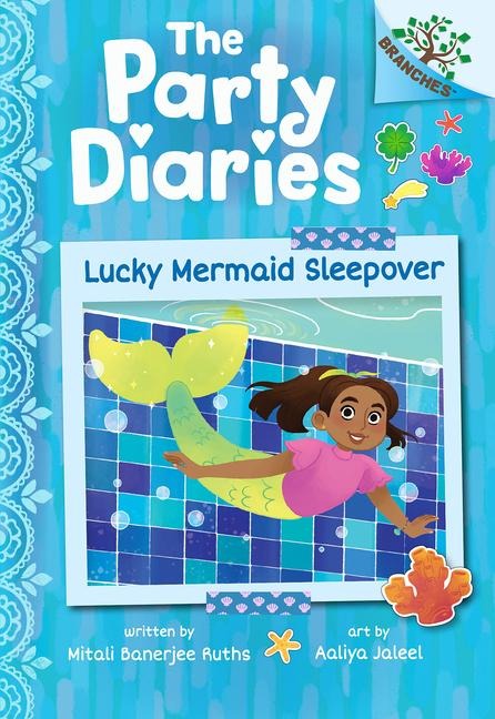Lucky Mermaid Sleepover: A Branches Book (the Party Diaries #5): Volume 5