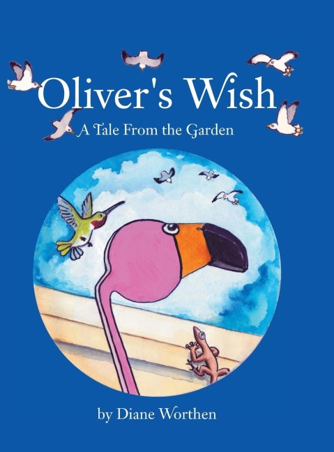 Olivers Wish: A Tale From the Garden