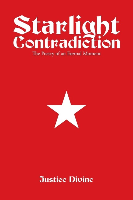 Starlight Contradiction: The Poetry of an Eternal Moment