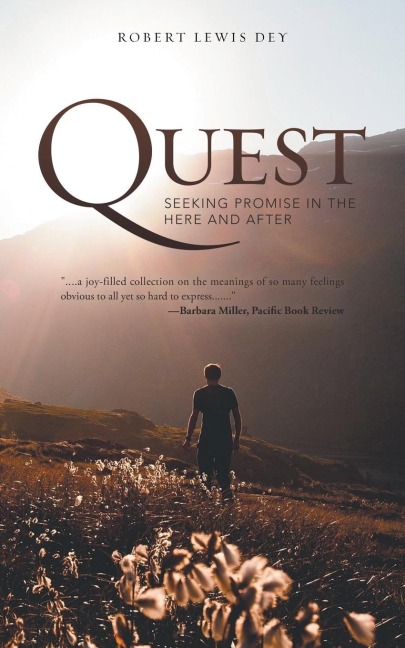 Quest: Seeking Promise in the Here and After