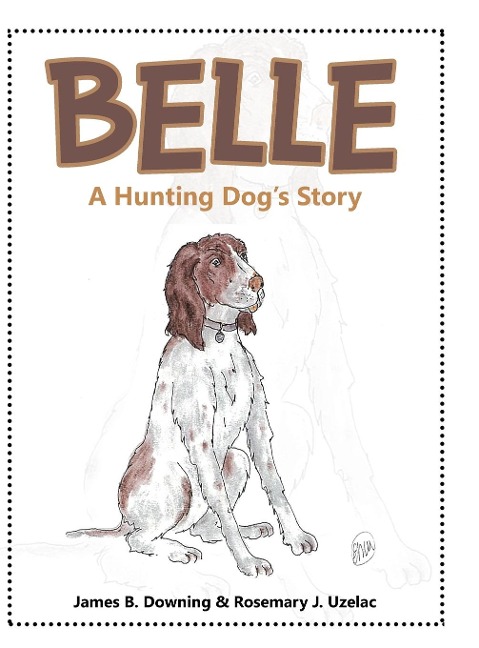 Belle: A Hunting Dogs Story