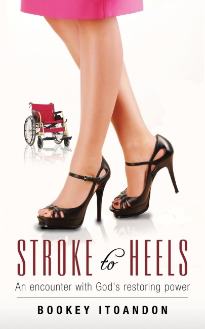 Stroke to Heels: An encounter with God's restoring power