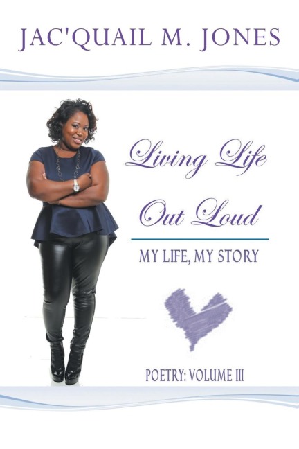 Living Life out Loud: My Life, My Story