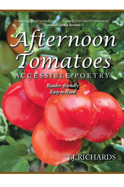 Afternoon Tomatoes: Accessible Poetry