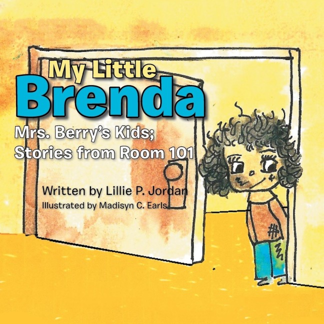 My Little Brenda: Mrs. Berrys Kids; Stories from Room 101