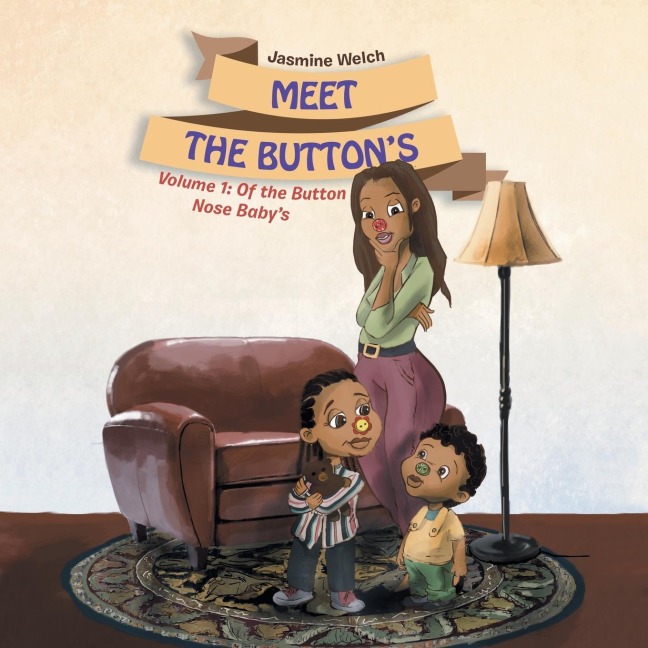 Meet the Buttons: Volume 1: Of the Button Nose Babys
