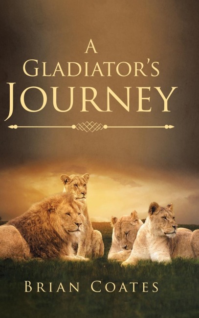 A Gladiators Journey