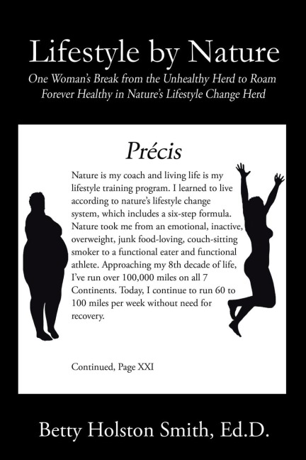 Lifestyle by Nature: One Womans Break from the Unhealthy Herd to Roam Forever Healthy in Natures Lifestyle Change Herd