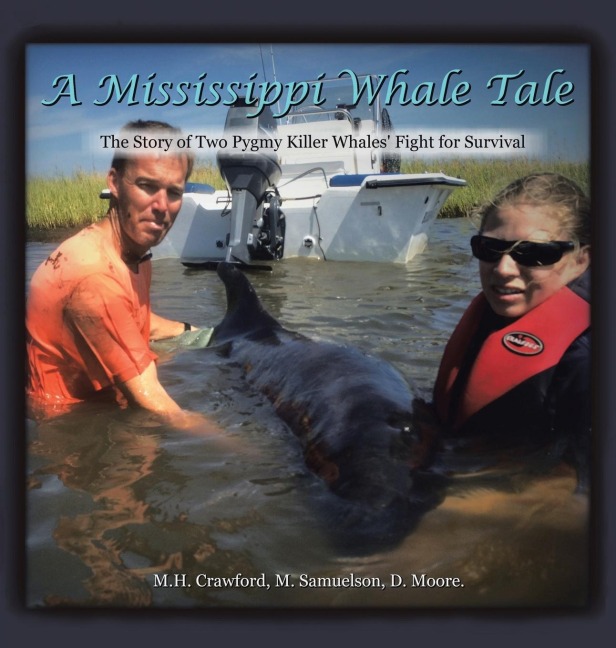 A Mississippi Whale Tale: The Story of Two Pygmy Killer Whales Fight for Survival