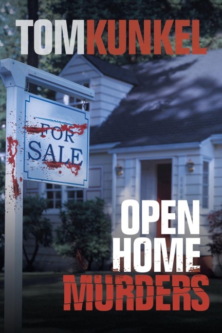 Open Home Murders: A Novel