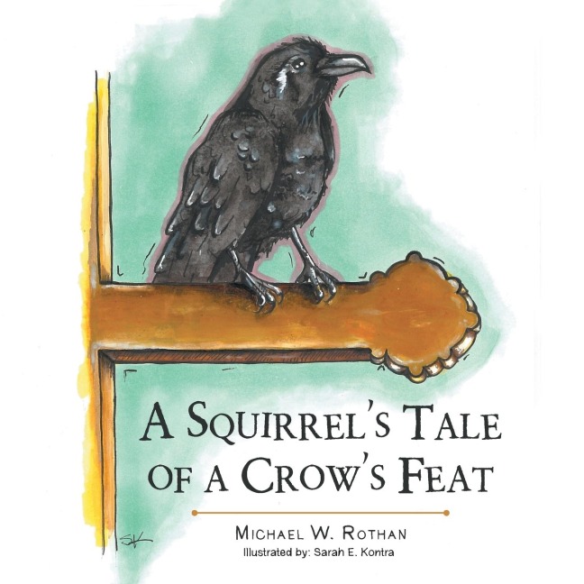A Squirrels Tale of a Crows Feat