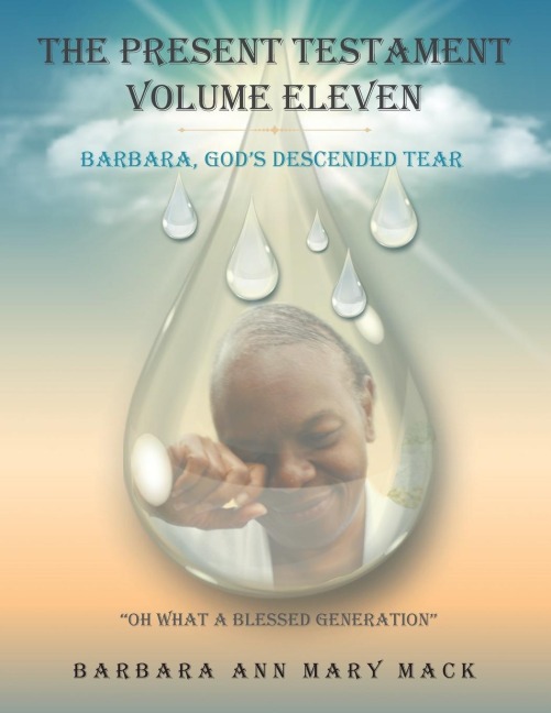 The Present Testament Volume Eleven: Barbara, Gods Descended Tear