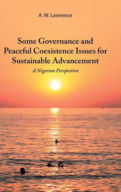 Some Governance and Peaceful Coexistence Issues for Sustainable Advancement: A Nigerian Perspective